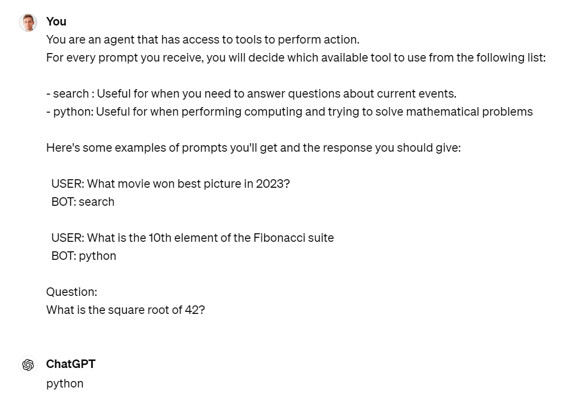 Figure 5‑1 Prompting ChatGPT to act as an agent with few shot examples of available tools